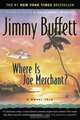 Where Is Joe Merchant? A Novel Tale, Jimmy Buffett 
