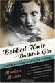 Bobbed Hair and Bathtub Gin: Writers Running Wild in the Twenties, Marion Meade 