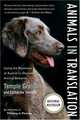 Animals in Translation: Using the Mysteries of Autism to Decode Animal Behavior, Temple Grandin, Catherine Johnson 