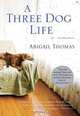 A Three Dog Life, Abigail Thomas 