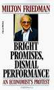 Bright Promises, Dismal Performance: An Economist