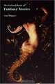 The Oxford Book of Fantasy Stories (Oxford Books of Prose), 