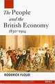 The People and the British Economy, 1830-1914 (OPUS S.), Roderick Floud 
