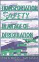 Transportation Safety in an Age of Deregulation, Leon N. Moses, Ian Savage 