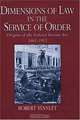 Dimensions of Law in the Service of Order: Origins of the Federal Income Tax, 1861-1913, Robert Stanley 