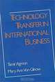 Technology Transfer in International Business (International Business Education and Research Programs), Tamir Agmon, Mary Ann Von Glinow 