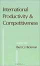 International Productivity and Competitiveness, Bert G. Hickman 