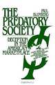 The Predatory Society: Deception in the American Marketplace, Paul Blumberg 