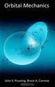 Orbital Mechanics, John E. Prussing, Bruce A. Conway 