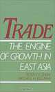 Trade--The Engine of Growth in East Asia, Peter C.Y. Chow, Mitchell H. Kellman 
