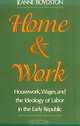 Home and Work: Housework, Wages, and the Ideology of Labor in the Early Republic, Jeanne Boydston 