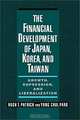 The Financial Development of Japan, Korea, and Taiwan: Growth, Repression, and Liberalization, Hugh T. Patrick, Yung Chul Park 
