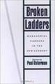 Broken Ladders: Managerial Careers in the New Economy, Paul Osterman 