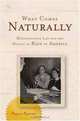 What Comes Naturally: Miscegenation Law and the Making of Race in America, Peggy Pascoe 