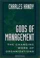 Gods of Management: The Changing Work of Organizations, Charles Handy 
