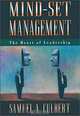Mind-Set Management: The Heart of Leadership, Samuel A. Culbert 