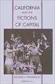 California & the Fictions of Capital (Commonwealth Center Studies in the History of American Culture), George L. Henderson 