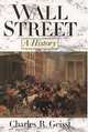 Wall Street: A History, Charles R. Geisst 