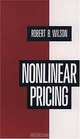 Nonlinear Pricing, Robert B. Wilson 