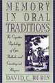 Memory in Oral Traditions: The Cognitive Psychology of Epic, Ballads, and Counting-out Rhymes, David C. Rubin 
