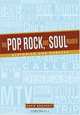 The Pop, Rock, and Soul Reader: Histories and Debates, 