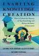 Enabling Knowledge Creation: How to Unlock the Mystery of Tacit Knowledge and Release the Power of Innovation, Georg Von Krogh, Kazuo Ichijo, Ikujiro Nonaka 