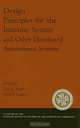 Design Principles for the Immune System and Other Distributed Autonomous System (SANTA FE INSTITUTE STUDIES IN THE SCIENCES OF COMPLEXITY PROCEEDINGS), Lee A. Segel, Irun R. Cohen 