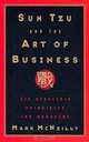 Sun Tzu and the Art of Business: Six Strategic Principles for Managers, Mark R. McNeilly 