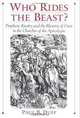 Who Rides the Beast?: Prophetic Rivalry and the Rhetoric of Crisis in the Churches of the Apocalypse, Paul B. Duff 