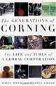 The Generations of Corning: The Life and Times of a Global Corporation, Davis Dyer, Daniel Gross 