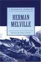 A Historical Guide To Herman Melville (Historical Guides to American Authors), 