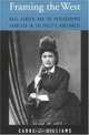 Framing the West: Race, Gender, and the Photographic Frontier in the Northwest Coast, Carol J. Williams 