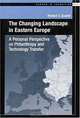 The Changing Landscape in Eastern Europe: A Personal Perspective on Philantropy and Technology Transfer (Europe in Transition Series), Richard E. Quandt 