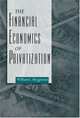 The Financial Economics of Privatization, William L. Megginson 