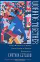 Working Together: How Workplace Bonds Strengthen a Diverse Democracy, Cynthia Estlund 