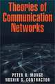 Theories of Communication Networks, Peter R. Monge, Noshir S. Contractor 
