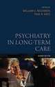 Psychiatry In Long-Term Care, 2nd Edition, 