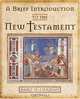 A Brief Introduction to the New Testament, Bart D. Ehrman 