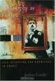 Philosophy as Fiction: Self, Deception, and Knowledge in Proust, Joshua Landy 