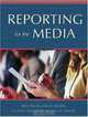 Reporting for the Media, Fred Fedler, John R. Bender, Lucinda Davenport, Michael W. Drager 