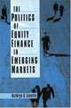 The Politics of Equity Finance in Emerging Markets, Kathryn C. Lavelle 