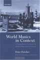 World Musics in Context: A Comprehensive Survey of the World