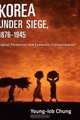 Korea under Siege, 1876-1945: Capital Formation and Economic Transformation, Young-Iob Chung 