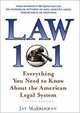 Law 101: Everything You Need to Know about the American Legal System, Jay M. Feinman 
