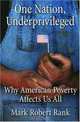 One Nation, Underprivileged: Why American Poverty Affects Us All, Mark Robert Rank 