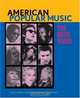 American Popular Music: The Rock Years, Larry Starr 