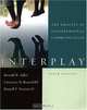 Interplay: The Process of Interpersonal Communication, Ronald B. Adler, Lawrence B. Rosenfeld, Russell F. Proctor 