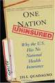 One Nation, Uninsured: Why the U.S. Has No National Health Insurance, Jill Quadagno 