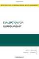 Evaluation for Guardianship (Best Practices for Forensic Mental Health Assessment), Eric Y. Drogin, Curtis L. Barrett 