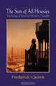 The Sum of All Heresies: The Image of Islam in Western Thought, Frederick Quinn 